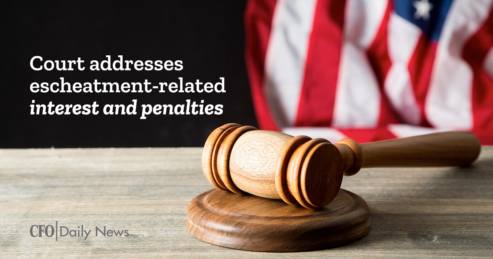 court addresses escheatment-related interest and penalties