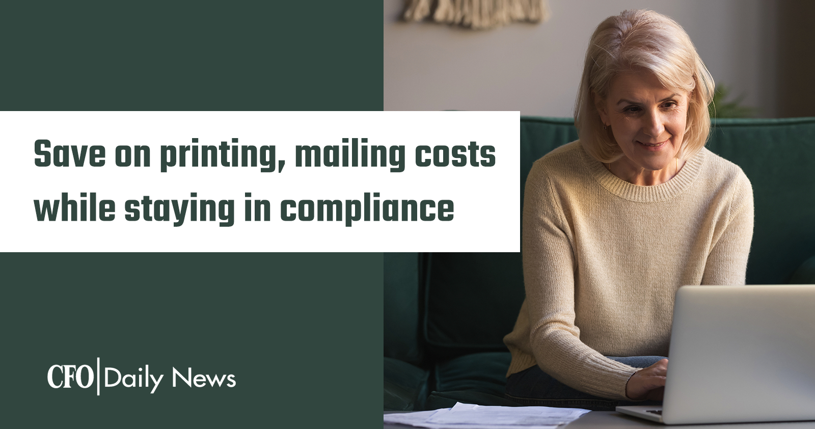 save on printing mailing costs while staying in compliance