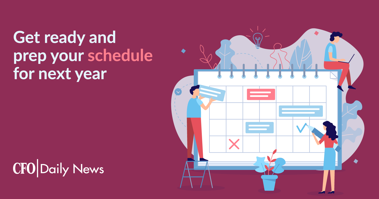 get ready and prep your schedule for next year