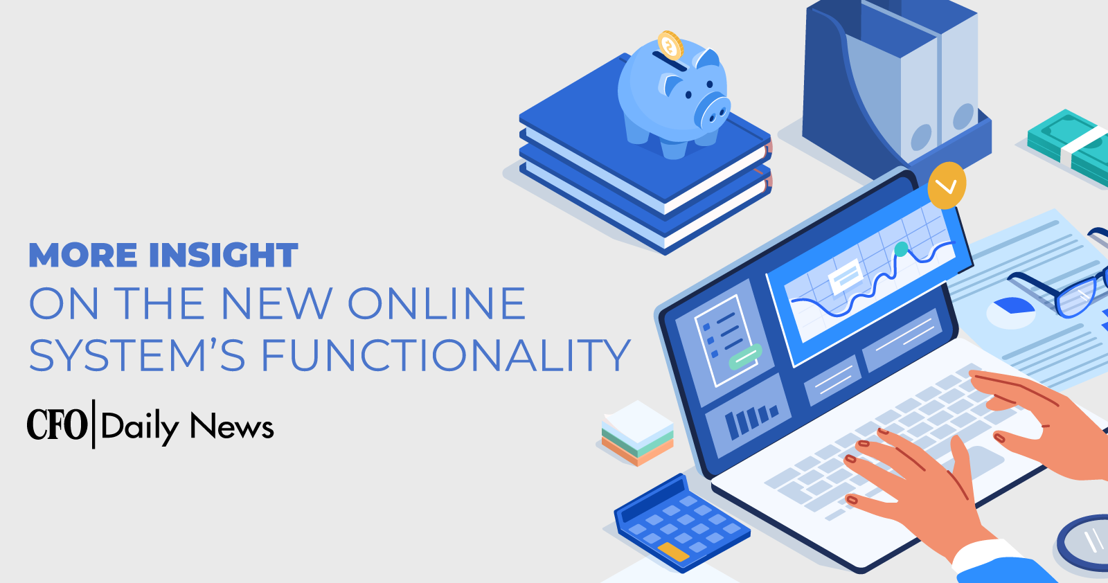 More Insight On The New Online System's Functionality