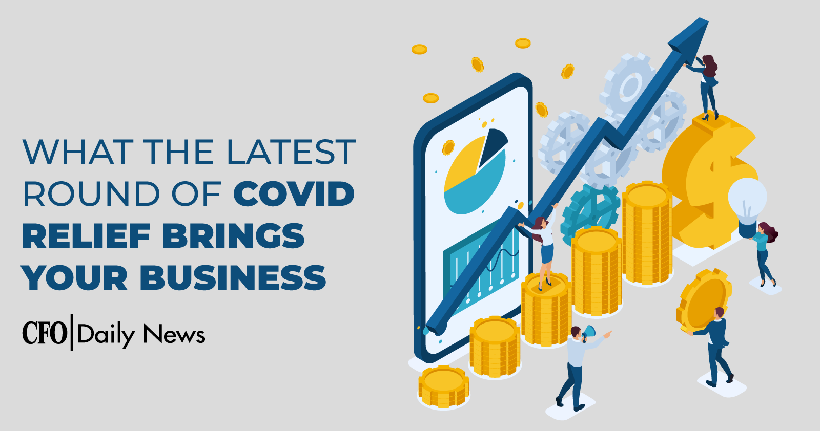 What The Latest Round Of COVID Relief Brings Your Business