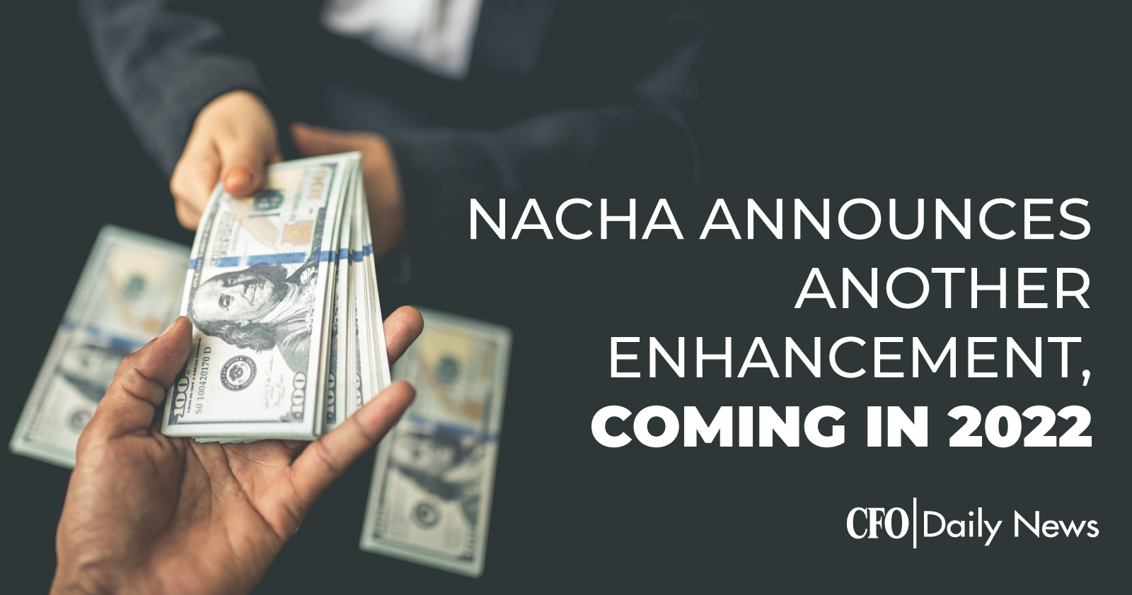 Nacha Announces Another Enhancement Coming In 2022