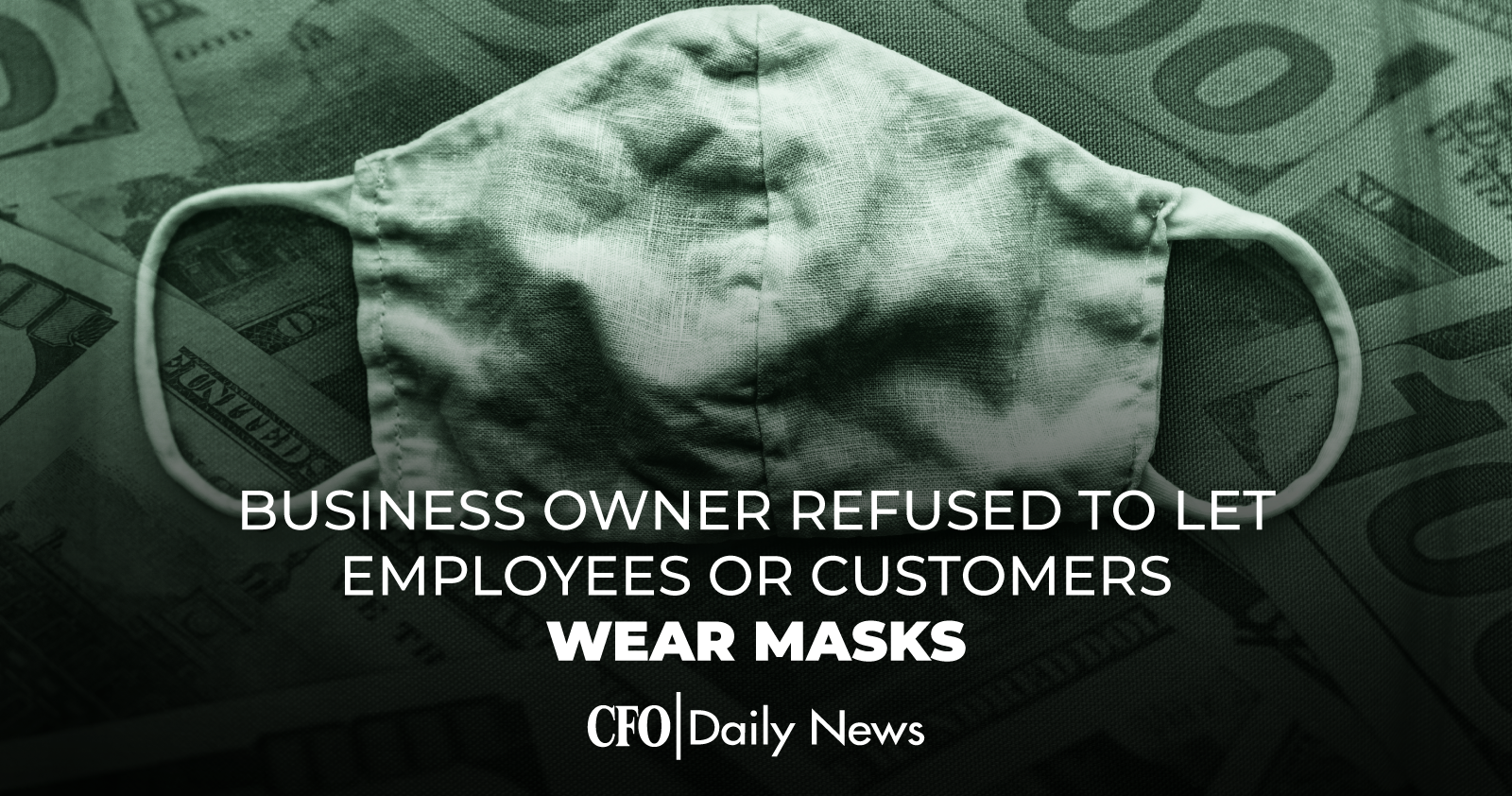 business owner refused to let employees or customers wear masks