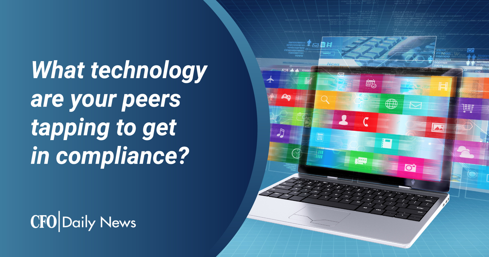 what technology are your peers tapping to get in compliance