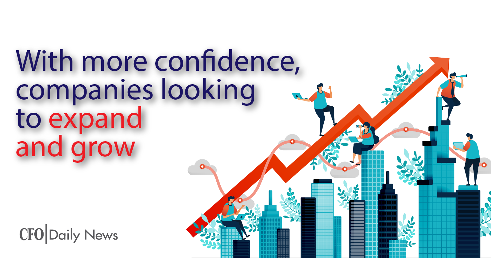 with more confidence companies looking to expand and grow