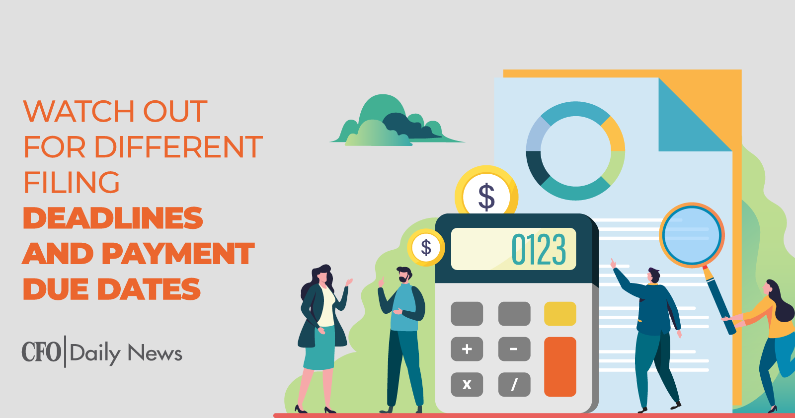 Watch Out For Different Filing Deadlines And Payment Due Dates