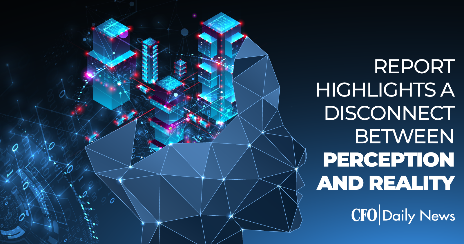 report highlights a disconnect between perception and reality