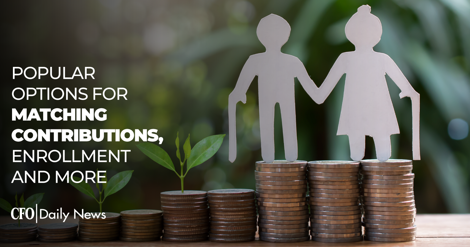 Popular Options For Matching Contributions Enrollment And More