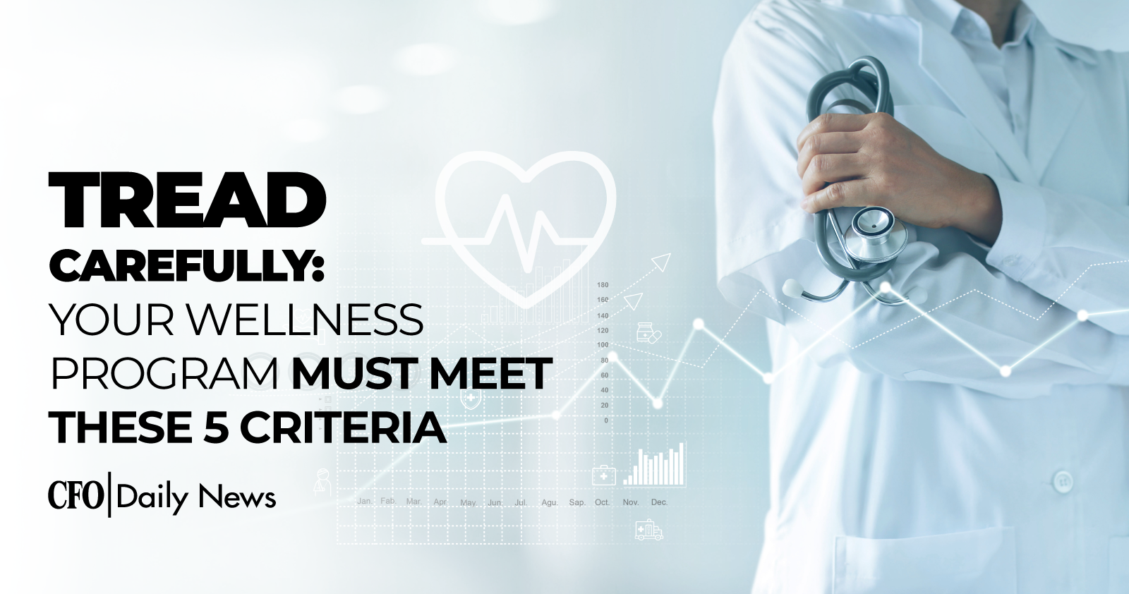 Tread Carefully Your Wellness Program Must Meet These 5 Criteria