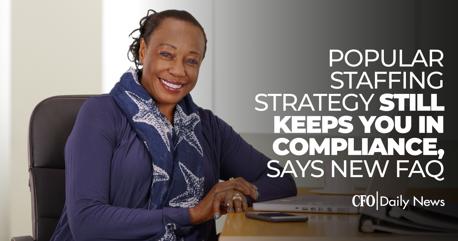 popular staffing strategy still keeps you in compliance says new FAQ
