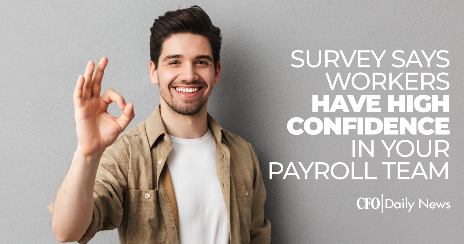 survey says workers have high confidence in your payroll team