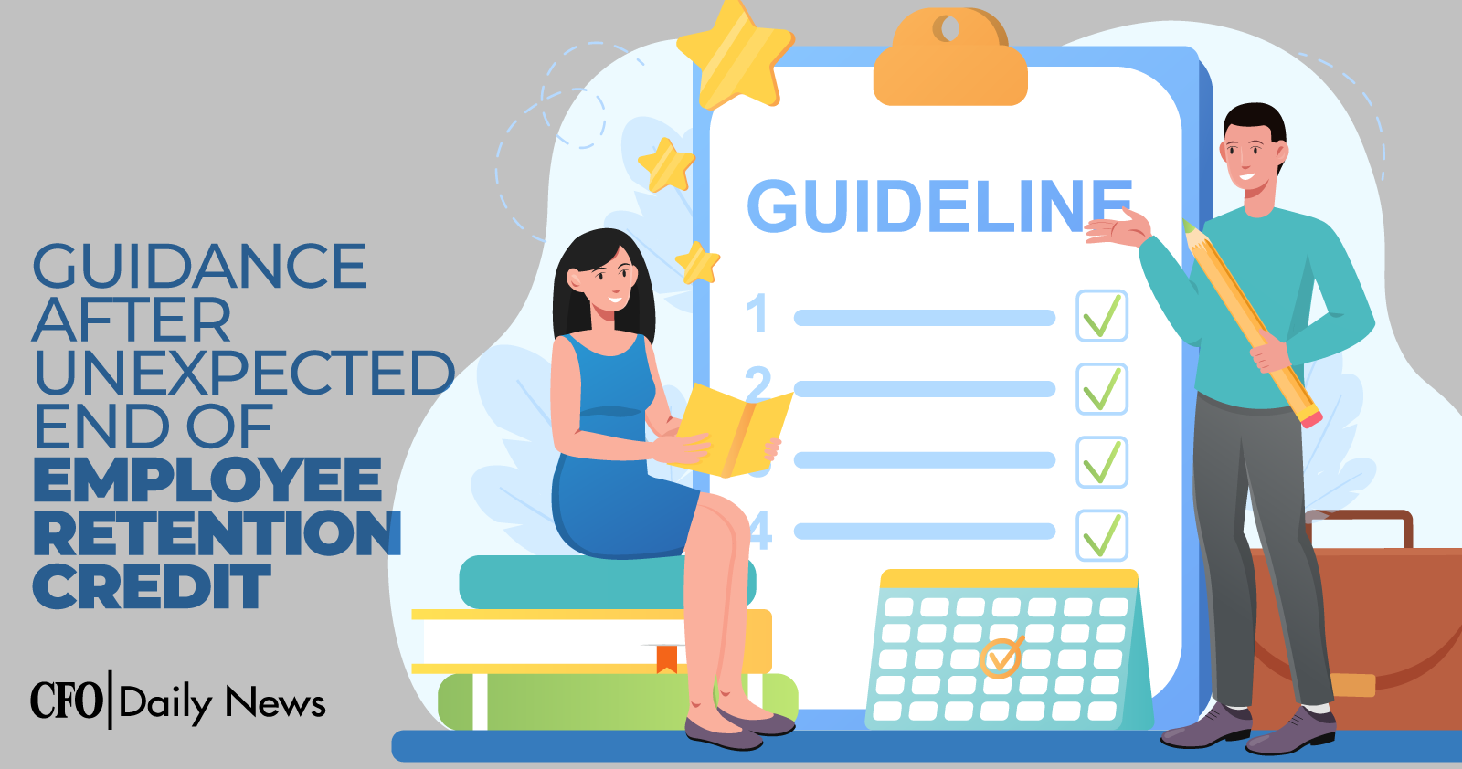 guidance after unexpected end of employee retention credit