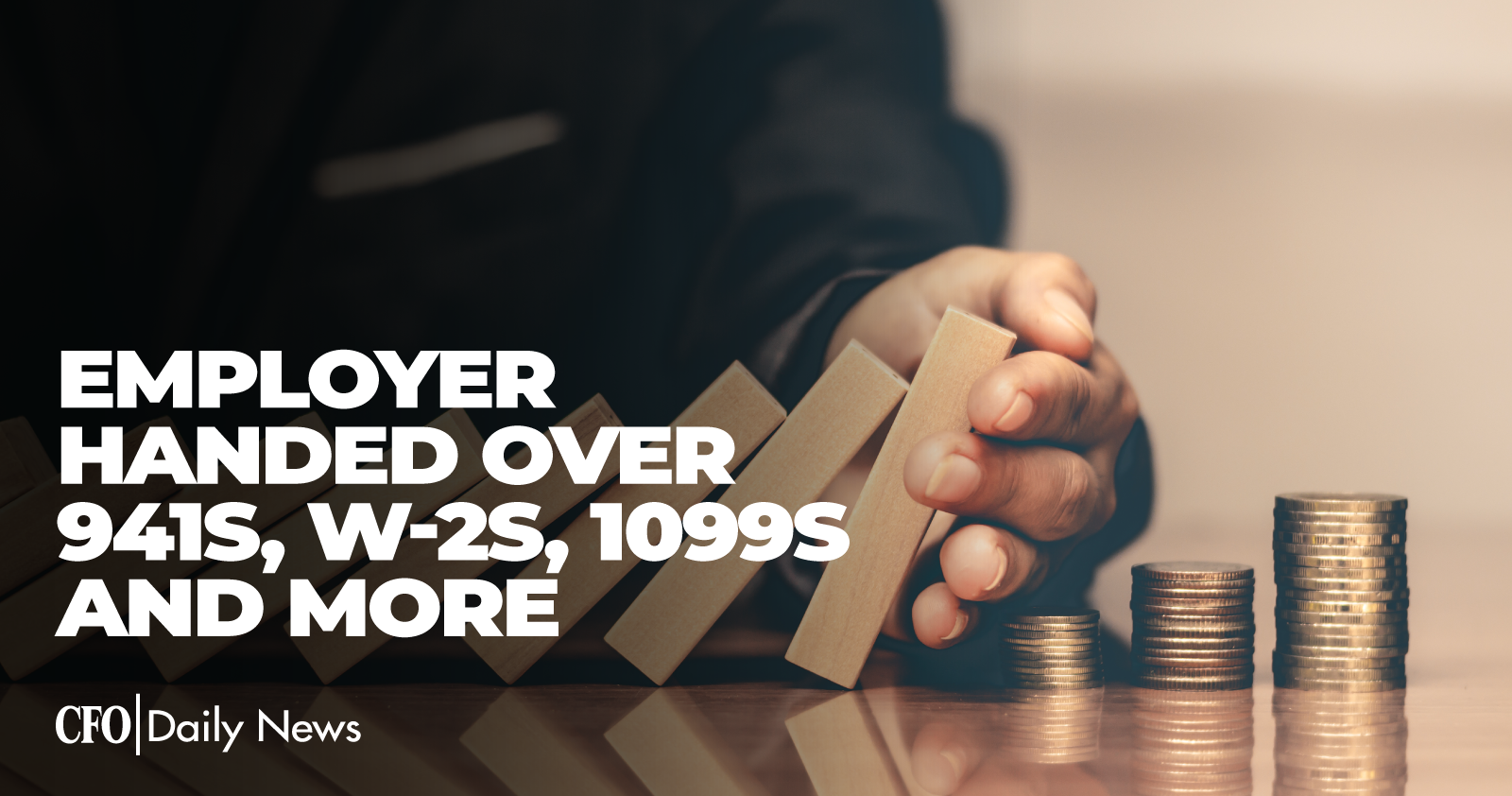 Employer Handed Over 941s W-2s 1099s And More