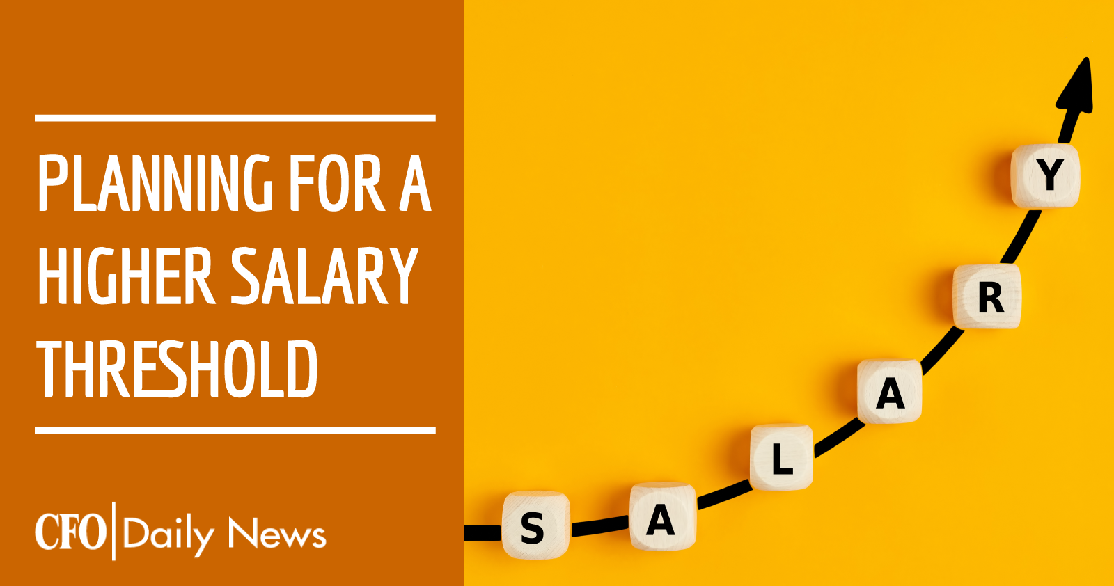 Planning For A Higher Salary Threshold