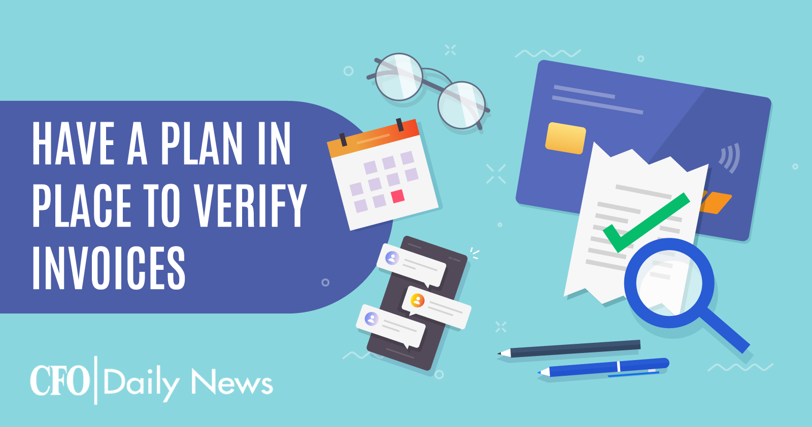 have a plan in place to verify invoices