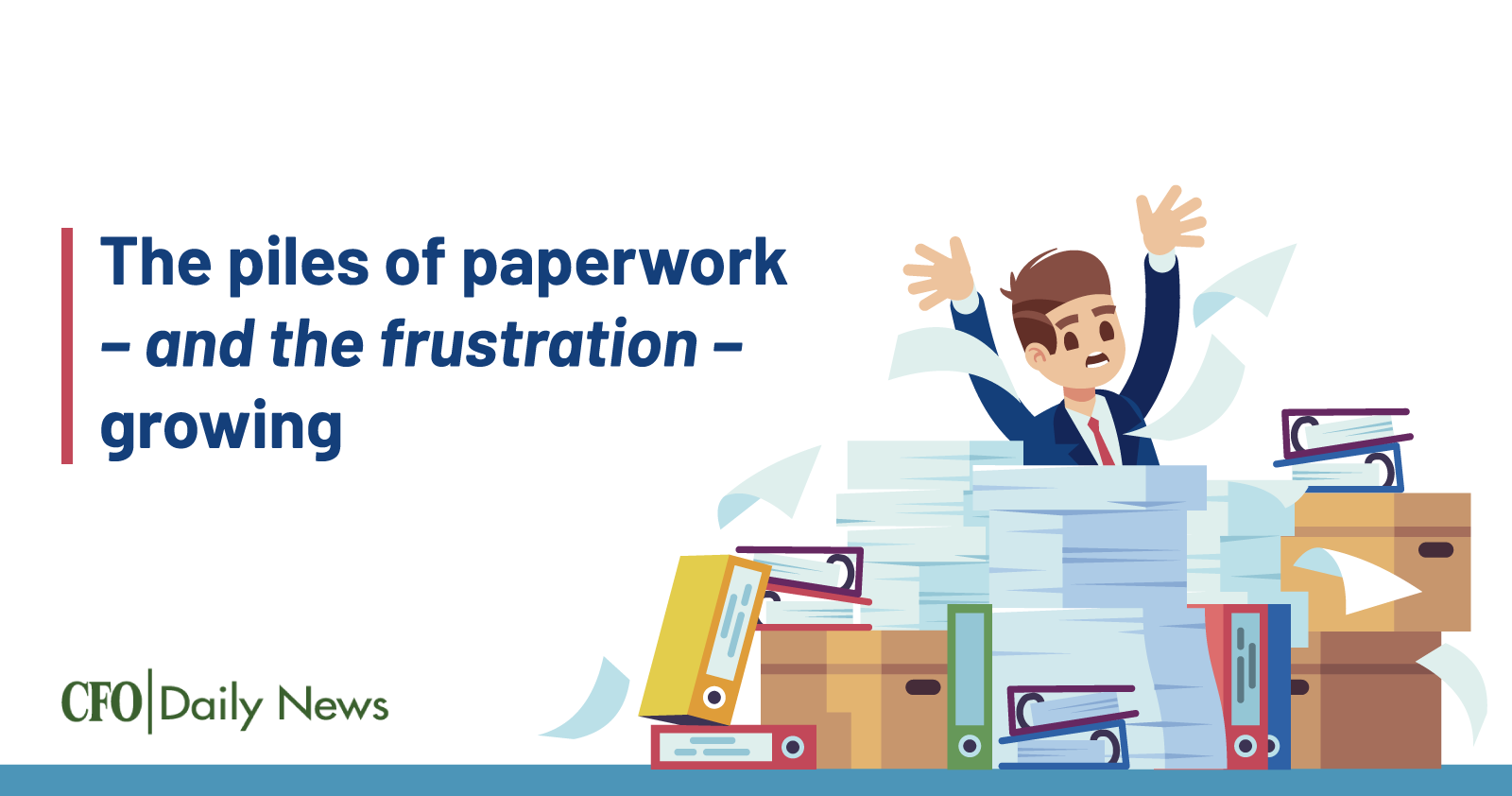 the piles of paperwork and the frustration growing