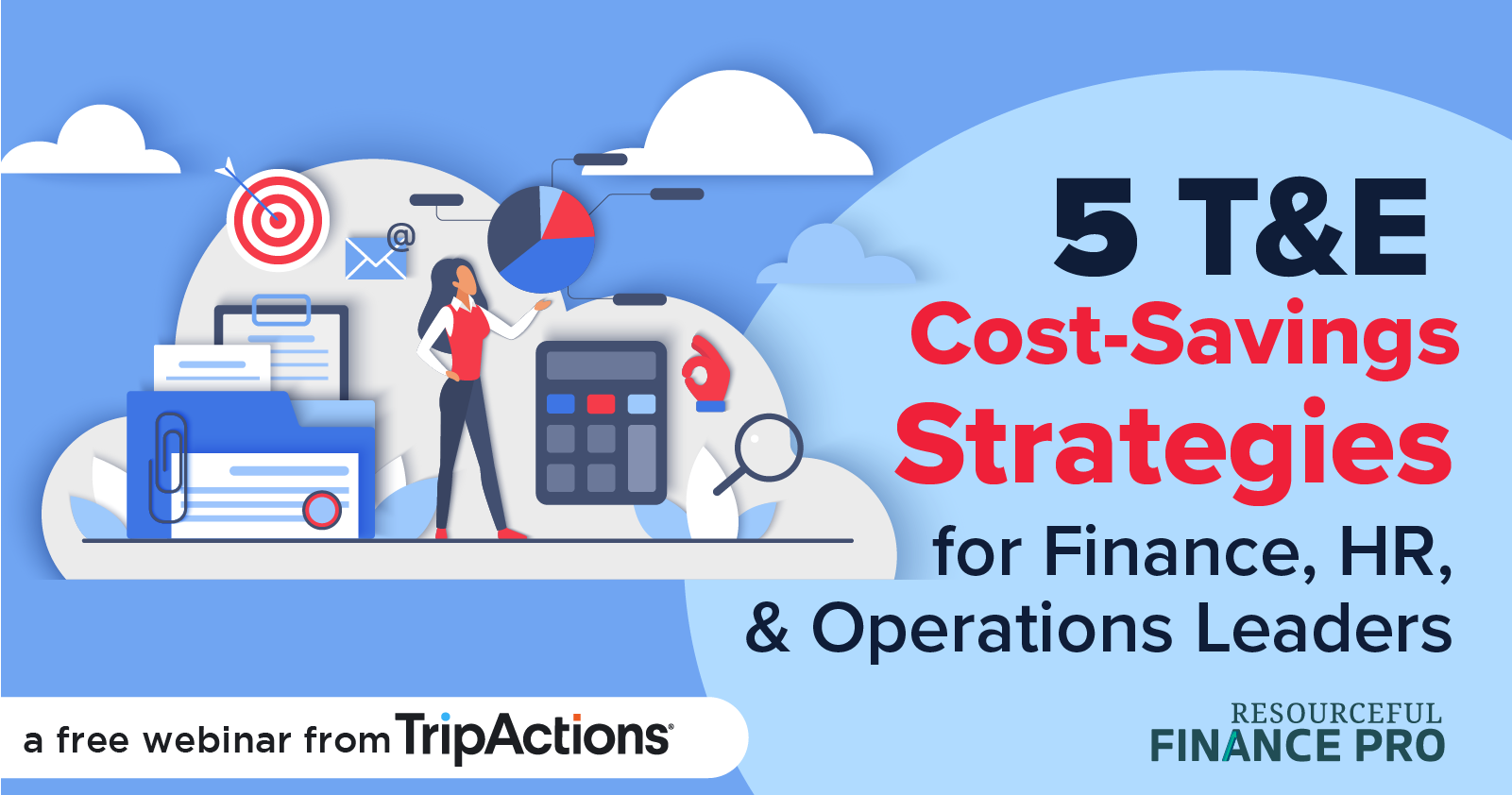 5 T&E Cost-Savings Strategies for Finance, HR, and Operations Leaders