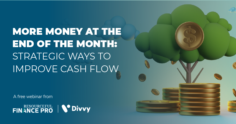More Money at the End of the Month: Strategic Ways to Improve Cash Flow