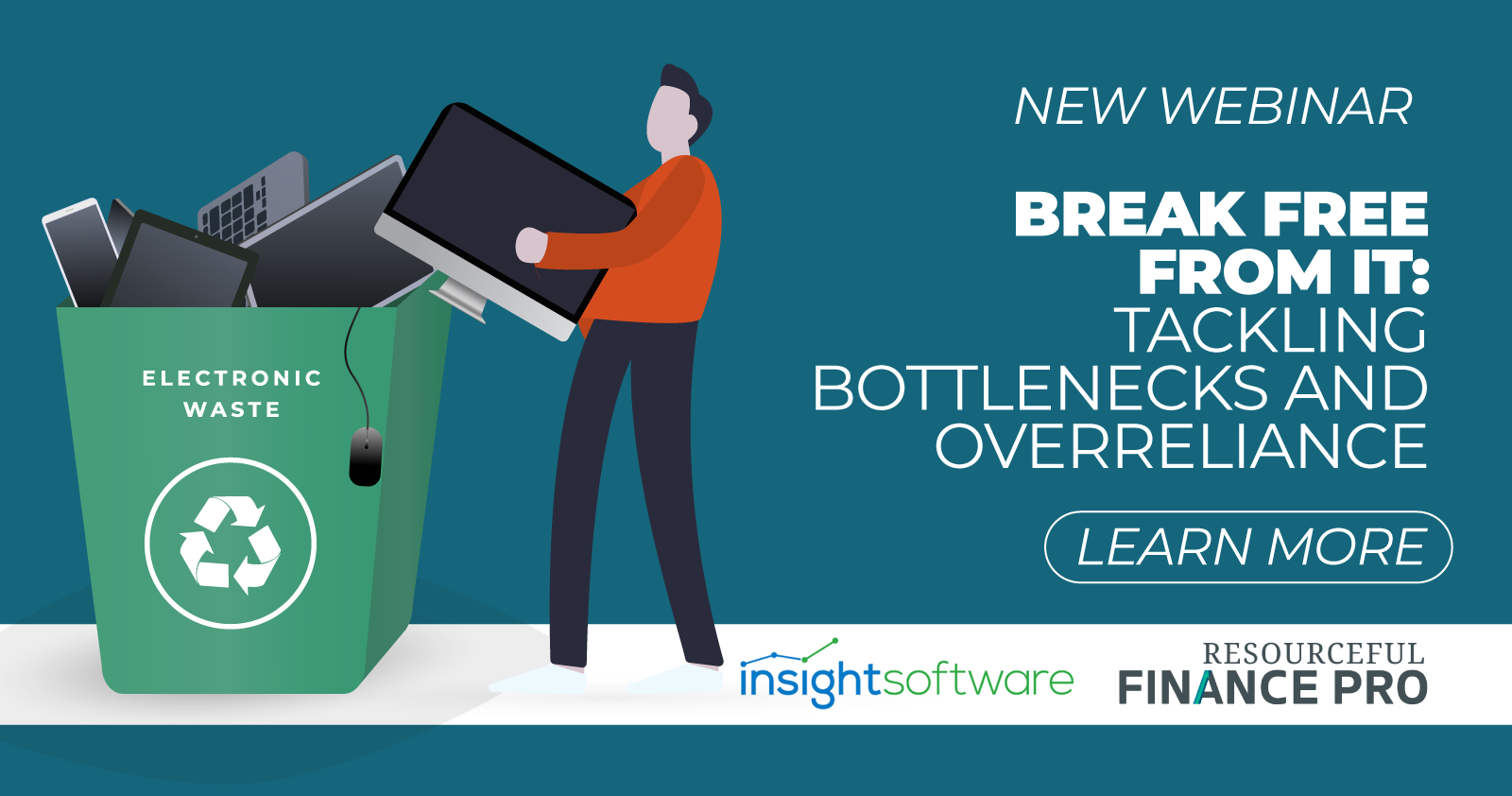 New Webinar Break Free From IT: Tackling Bottlenecks and Overreliance Learn More brought to you by insightsoftware-logo* *Resourceful Finance Pro Logo*
