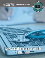Taxing & Reporting Insurance Benefits Under Trump