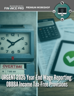 URGENT 2025 Year-End Wage Reporting: OBBBA Income Tax-Free Provisions
